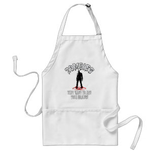 Zombie Warning They Want to Eat Your Brains Funny Standard Apron