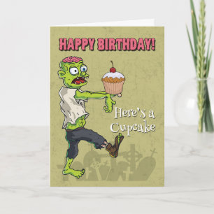 Zombie with a Cupcake Funny Birthday Card