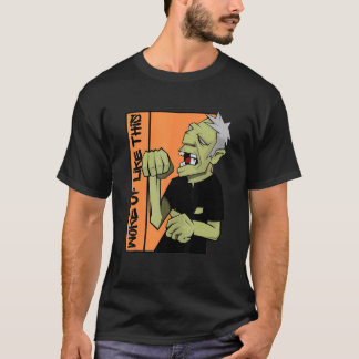 Zombie Woke Up Like This Halloween T-Shirt