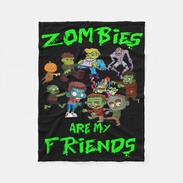 Zombies Are My Friends Halloween  Fleece Blanket (Front)