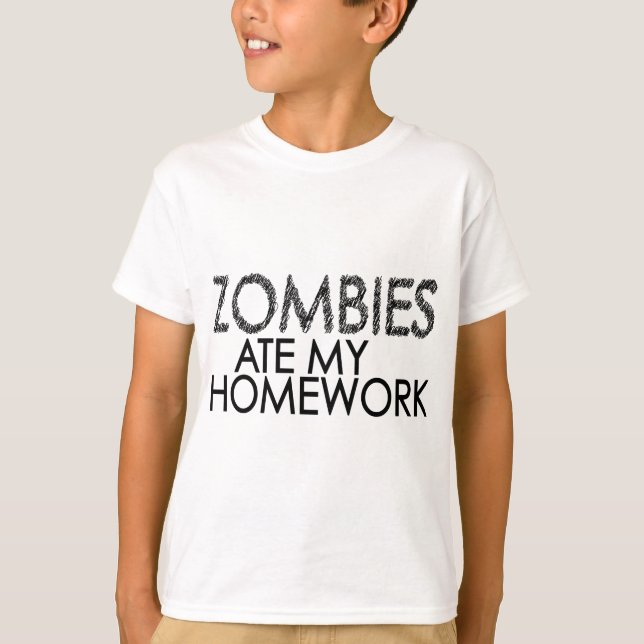 Zombies at my Homework T-Shirt (Front)
