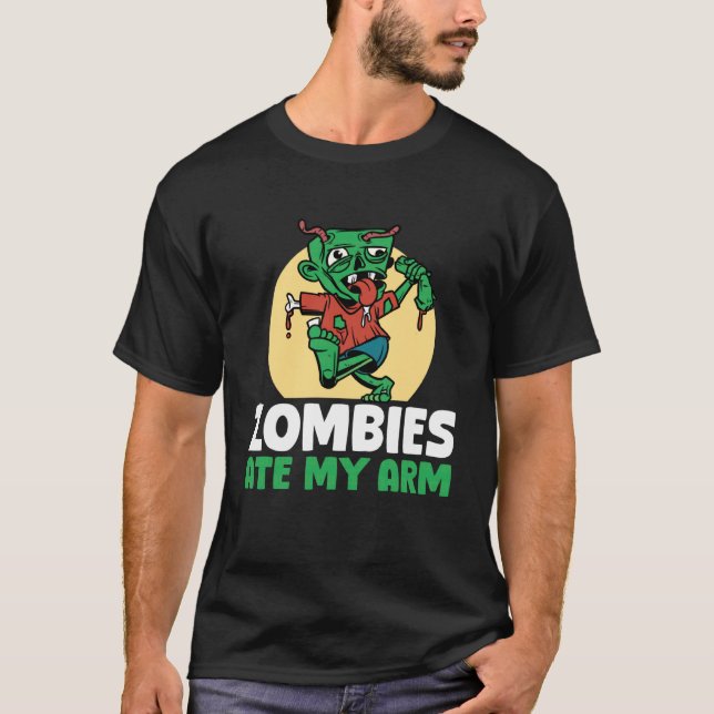 Zombies Ate My Arm Halloween Arm Replacement Surge T-Shirt (Front)