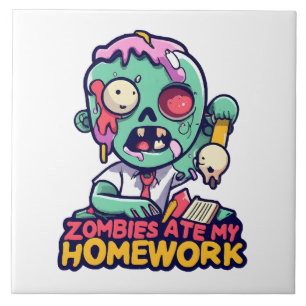 Zombies Ate My Homework Ceramic Tile