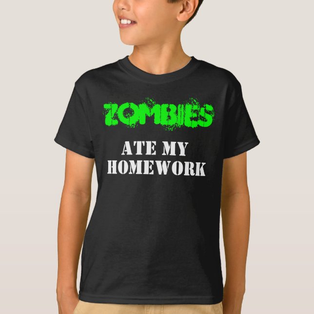 "Zombies Ate My Homework" Living Dead Humour T-Shirt (Front)