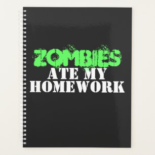 "Zombies Ate My Homework" Living Dead Planner