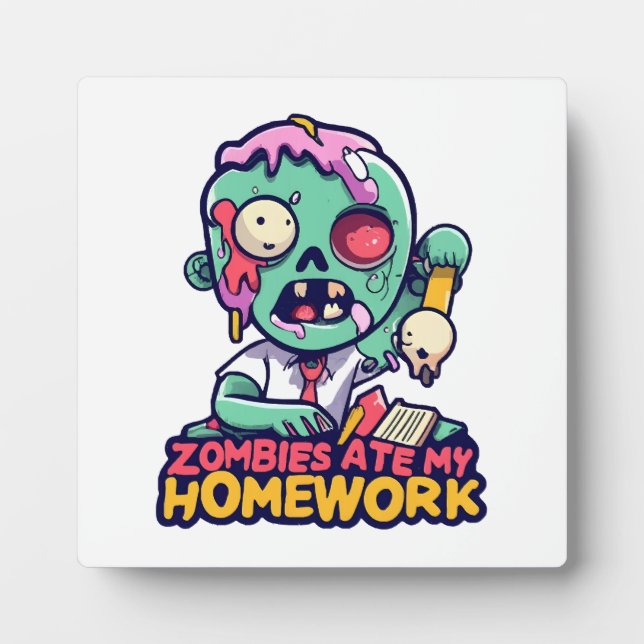 Zombies Ate My Homework Plaque (Front)