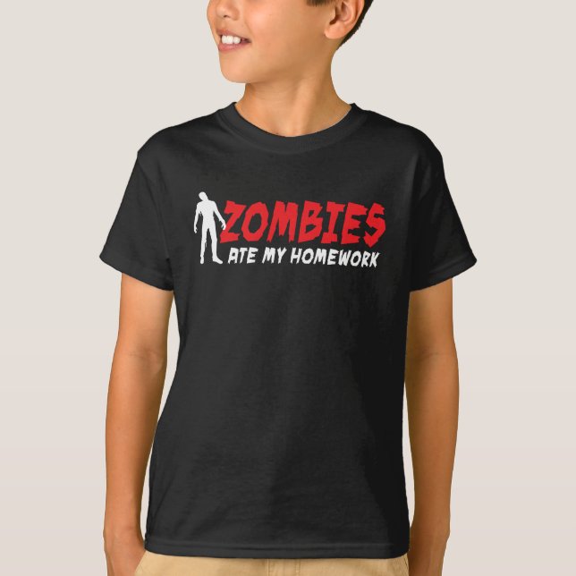 Zombies ate my homework T-Shirt (Front)