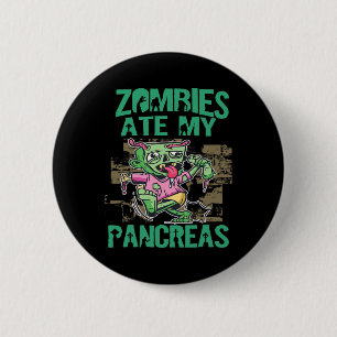Zombies Ate My Pancreas Diabetes Awareness Type 1 6 Cm Round Badge