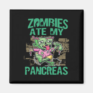 Zombies Ate My Pancreas Diabetes Awareness Type 1 Magnet