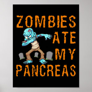 Zombies Ate My Pancreas - Fun Diabetes  Poster