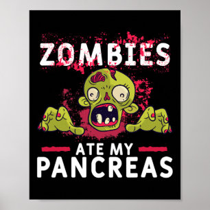 Zombies Ate My Pancreas Fun Pancrease Diabetes Rec Poster
