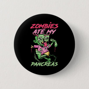 Zombies Ate My Pancreas Fun T1d Warrior Fun Diabet 6 Cm Round Badge