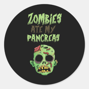 Zombies Ate My Pancreas T1D Type 1 Diabetes Women Classic Round Sticker