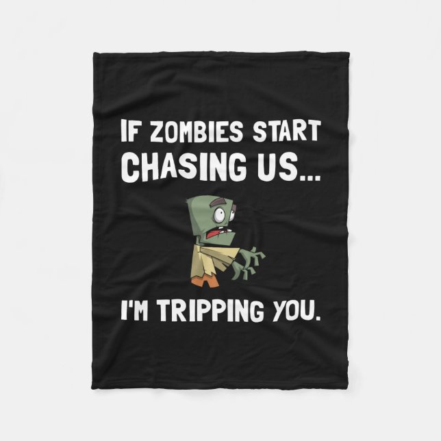 Zombies Chase Us Tripping Fleece Blanket (Front)
