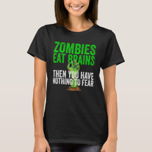 Zombies Eat Brains Don´t Worry You´re Safe Hallo T-Shirt