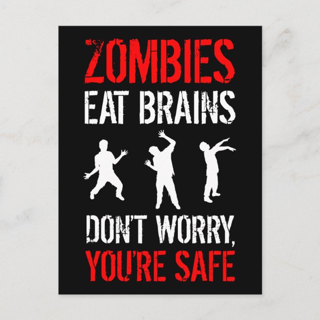 Zombies Eat Brains - Don't Worry, You're Safe Postcard (Front)