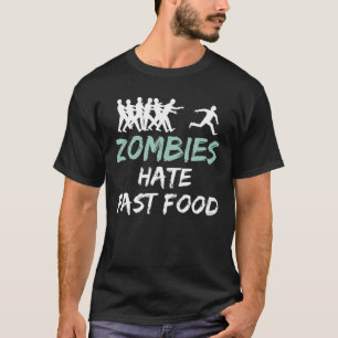 Zombies Hate Fast Food Halloween T-Shirt