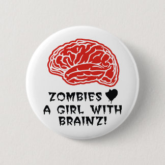 Zombies Heart A Girl With Brainz 6 Cm Round Badge
