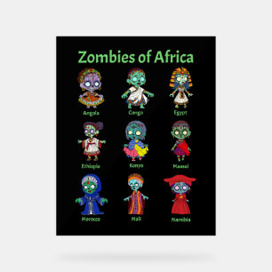 Zombies of Africa Acrylic Sign