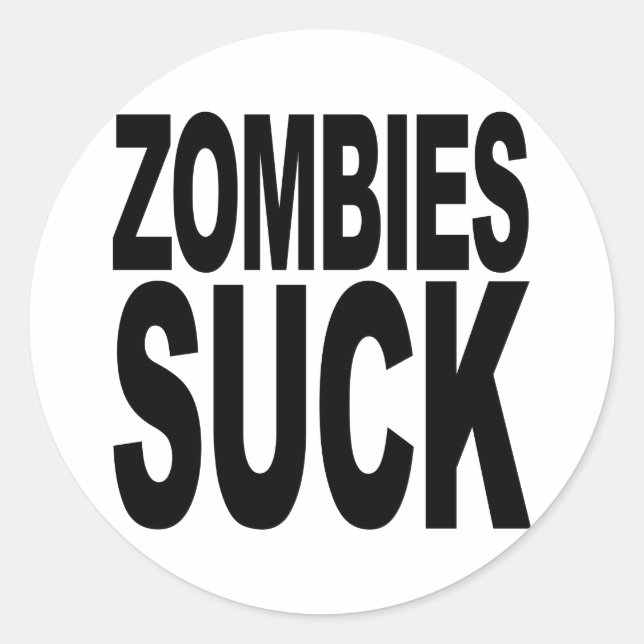 Zombies Suck Classic Round Sticker (Front)