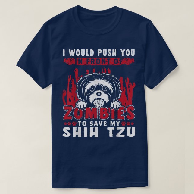 Zombies To Save My Shih Tzu Funny Halloween Dog  T-Shirt (Design Front)