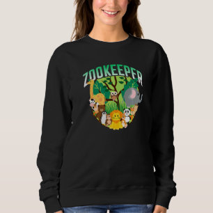 Zoo Keeper Keeping Zookeepping Zookeeper Job Sweatshirt