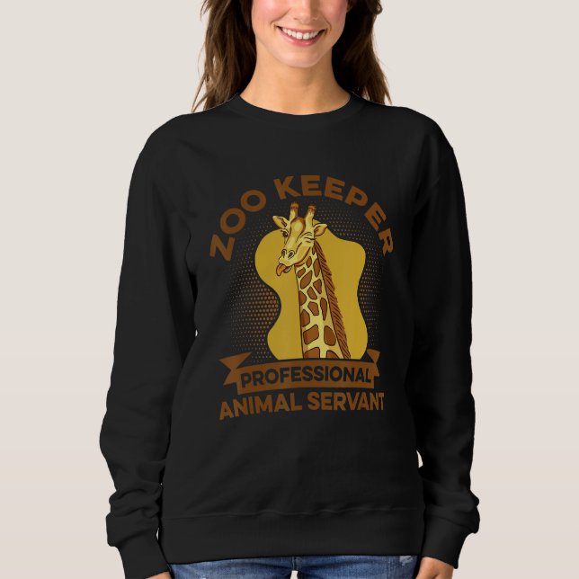 Zoo Keeper Professional Animal Servant Animal Love Sweatshirt (Front)