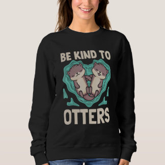 Zoo Wildlife Animal  Zookeeper Cute Otter Sweatshirt