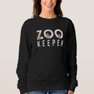 Zookeeper Animal Keeper  2 Sweatshirt