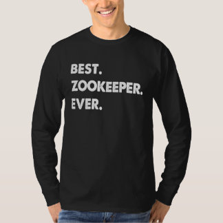 Zookeeper Profession Best Zookeeper Ever T-Shirt