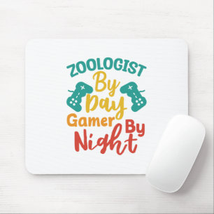 Zoologist By Day Gamer By Night Mouse Pad