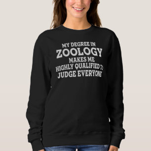 Zoologist Cute Zoology Students Zookeeper Sarcasti Sweatshirt