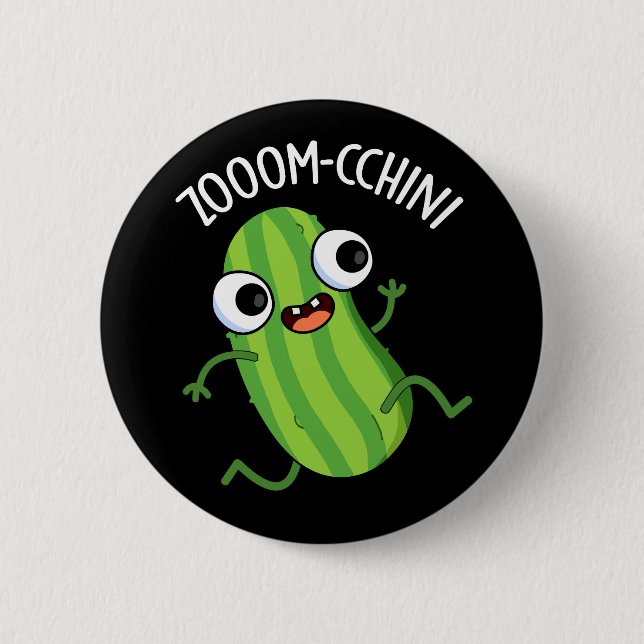 Zoom-cchini Funny Zucchini Pun Dark BG 6 Cm Round Badge (Front)