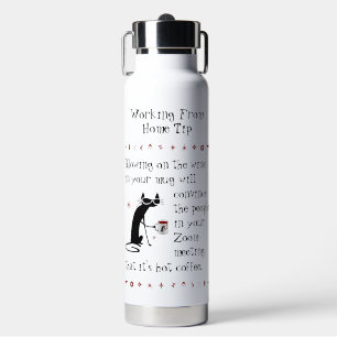 Zoom Meeting Wine Tip Funny Quote with Cat Water Bottle