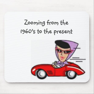 Zooming From The 1960's Mouse Pad