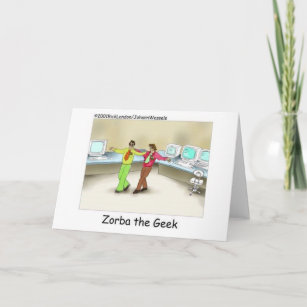 Zorba The Geek Funny Gifts & Collectibles Card