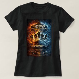 ZOYNK Store Tough Times Don't Last 0045626 T-Shirt