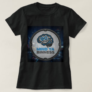 ZOYNK T-Shirt Graphics Mind Ya Binness 0045497
