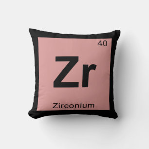 Zr - Zirconium Chemistry Periodic Table Symbol Cushion