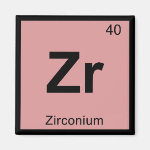 Zr - Zirconium Chemistry Periodic Table Symbol Magnet