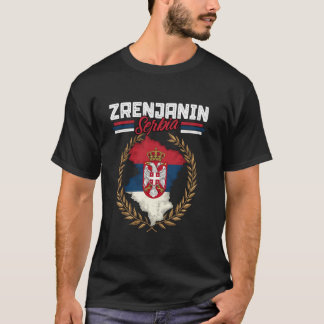 Zrenjanin Serbia Travel Serbian Flag Map Srbija T-Shirt