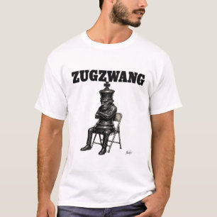 Zugzwang Chess Humor T Shirt