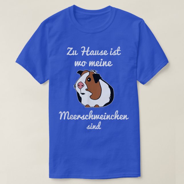 Zuhause ist wo meine Guinea Pigs Are Gift Idea  T-Shirt (Design Front)