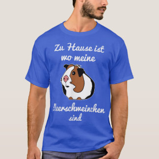 Zuhause ist wo meine Guinea Pigs Are Gift Idea T-Shirt