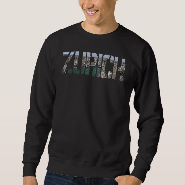 Zurich City Switzerland souvenir  for men women 1 Sweatshirt (Front)