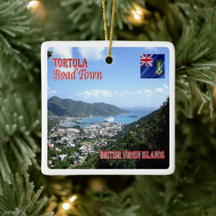 zVG004 TORTOLA Road Town, British Virgin, Ceramic Ornament