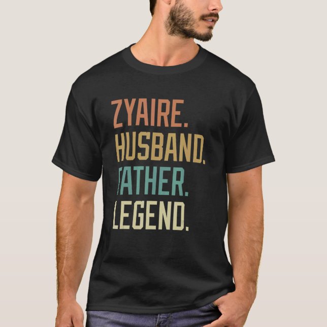 Zyaire Husband Father Legend Father's Day Retro T-Shirt (Front)