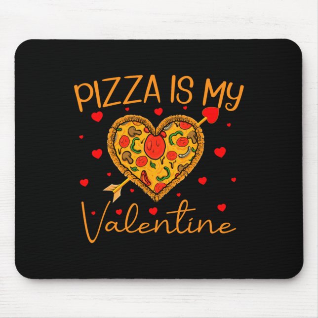 Zza Is My Valentine Fast Food Zza Heart Valent  Mouse Pad (Front)