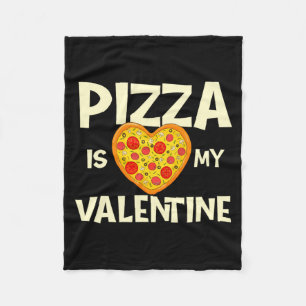 Zza Is My Valentine Zza Ker Food Lover  Fleece Blanket