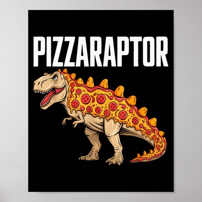 Zza T-rex Dino Fast Food Funny Zza Dinosaur  Poster (Front)